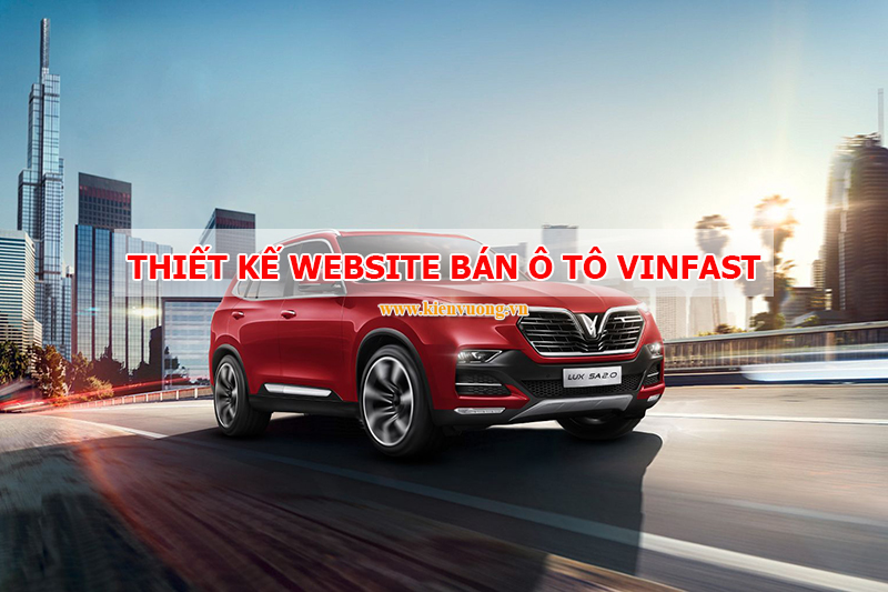 Thiết kế website bán ô tô Vinfast